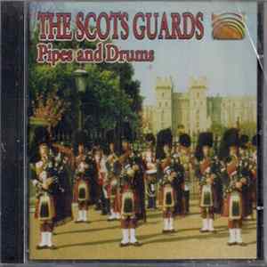 The Scots Guards - Pipes And Drums Album