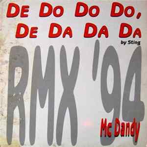 Mc Dandy - De Do Do Do, De Da Da Da (Remix 94) Album