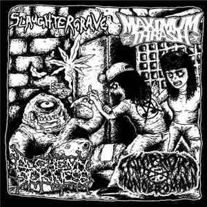 Alchemy Of Sickness, Camphora Monobromata, Slaughtergrave, Maximum Thrash - Alchemy Of Sickness / Camphora Monobromata / Slaughtergrave / Maximum Thrash Album