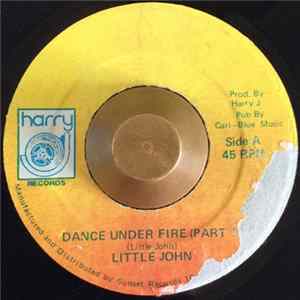 Little John - Dance Under Fire Album