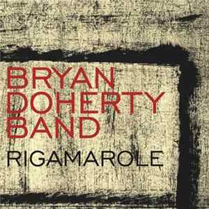 Bryan Doherty - Rigamarole Album