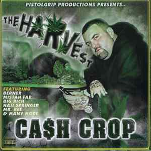 Ca$h Crop - The Harvest Album