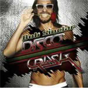 Bob Sinclar - Disco Crash Album