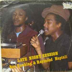 Roy Ranking & Raymond Naptali - Late Night Session Album