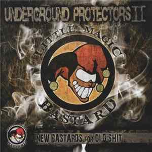 Various - Underground Protectors II - New Bastard For Old Shit Album