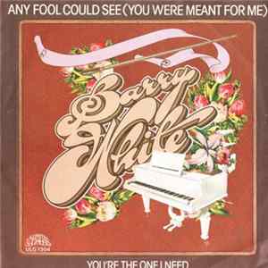 Barry White - Any Fool Could See (You Were Meant For Me) Album