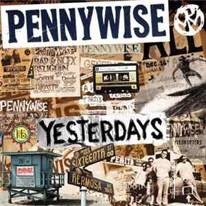 Pennywise - Yesterdays Album