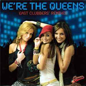 Queens - We're The Queens (East Clubbers Remix) Album