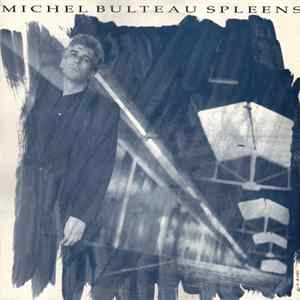 Michel Bulteau - Spleens Album