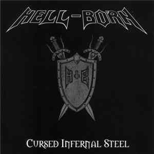 Hell-Born - Cursed Infernal Steel Album