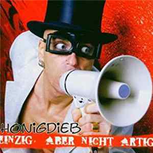 Honigdieb - Einzig Aber Nicht Artig Album