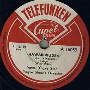 Yngve Stoor's Orkester - Hawaiibruden / Följ Med Os Till Hawaii Album