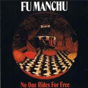 Fu Manchu - No One Rides For Free Album