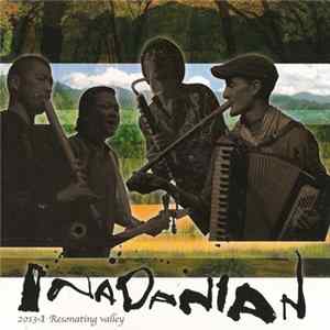 Inadanian - 2013+1 Resonating Valley Album
