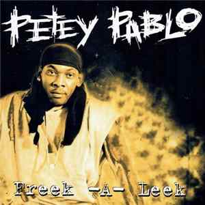 Petey Pablo - Freek-A-Leek Album