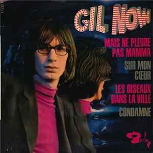 Gil Now - Mais Ne Pleure Pas Mama Album