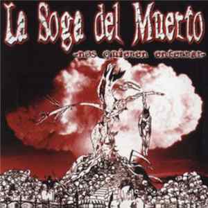 La Soga Del Muerto - Nos Quieren Enterrar Album
