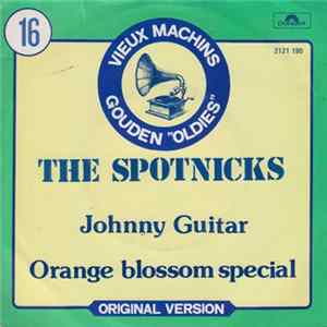 The Spotnicks - Johnny Guitar / Orange Blossom Special Album