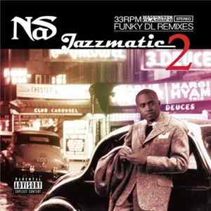 Nas - Jazzmatic 2 Funky DL Remixes Album