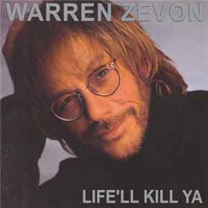 Warren Zevon - Life'll Kill Ya Album