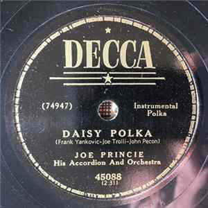 Joe Princie, His Accordian and Orchestra - Daisy Polka / Be Mine, Be Mine Album