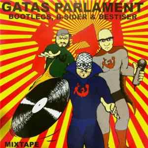 Gatas Parlament - Bootlegs, B-Sider & Bestiser Album
