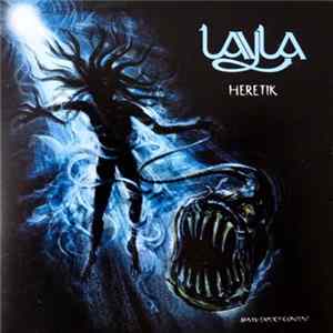 Layla - Heretik Album
