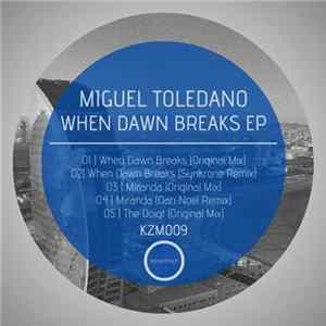 Miguel Toledano - When Dawn Breaks EP Album