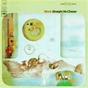 Monk - Straight, No Chaser Album