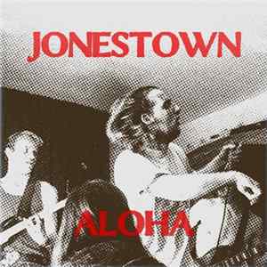 Jonestown Aloha - Jonestown Aloha Album