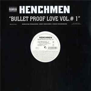 Various - Henchmen - Bullet Proof Love Vol. #1 Album