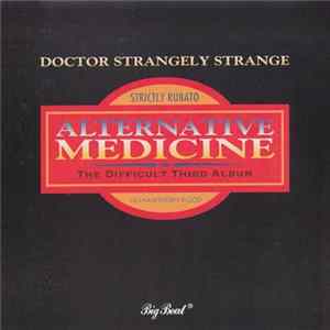 Doctor Strangely Strange - Alternative Medicine Album