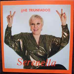 Serenella - ¡¡He Triunfado!! Album