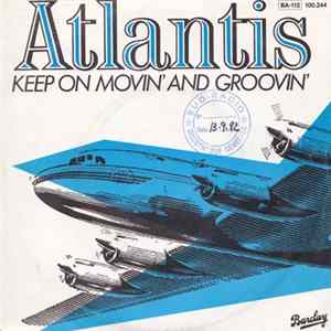 Atlantis - Keep On Movin' And Groovin' Album