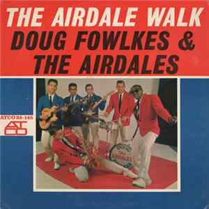 Doug Fowlkes & The Airdales - The Airdale Walk Album