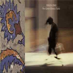 Seigen Ono - The Green Chinese Table Album