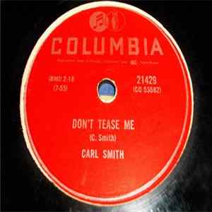 Carl Smith - Don't Tease Me / I Just Dropped In To Say Goodbye Album