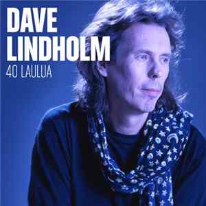Dave Lindholm - 40 Laulua Album