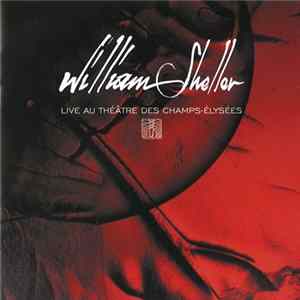 William Sheller - Live Au Théâtre Des Champs-Elysées Album