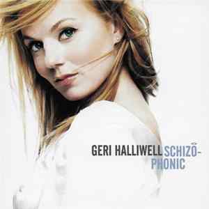 Geri Halliwell - Schizophonic Album