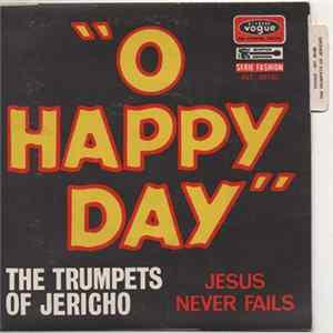 The Trumpets Of Jericho - O Happy Day Album