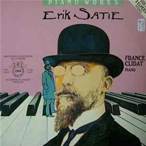 Erik Satie, France Clidat - Piano Works Vol. II Album