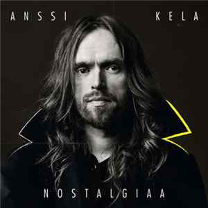Anssi Kela - Nostalgiaa Album