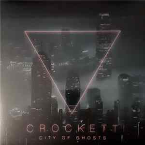 Crockett - City Of Ghosts Album