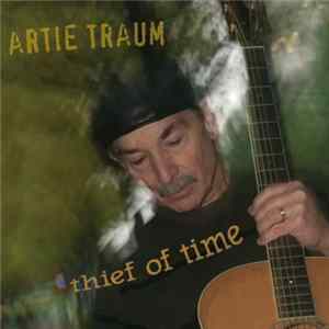 Artie Traum - Thief Of Time Album