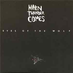 When Thunder Comes - Eyes Of The Wolf Album