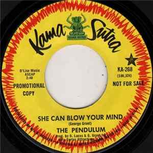 The Pendulum - She Can Blow Your Mind / High On A Hill Album