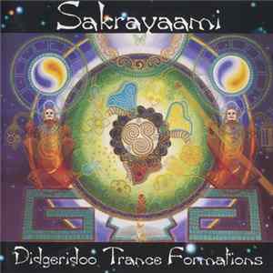Kailash & Friends - Sakrayaami - Digeridoo Trance Formations Album