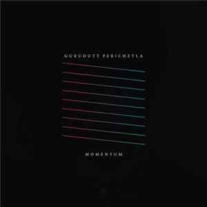 Gurudutt Perichetla - Momentum Album