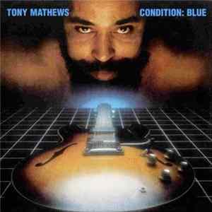 Tony Mathews - Condition: Blue Album